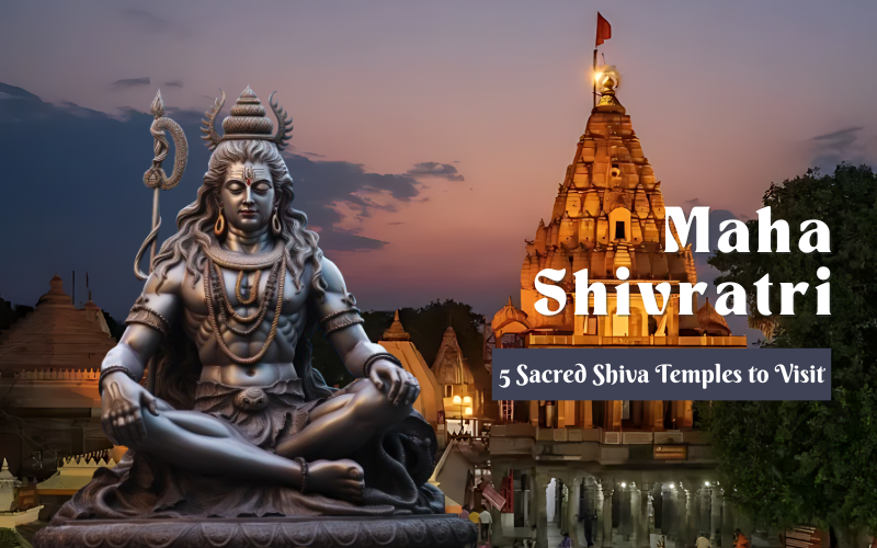 Sacred Temples to Visit During Mahashivratri
