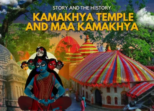 Story and the History of Kamakhya Temple and Maa Kamakhya